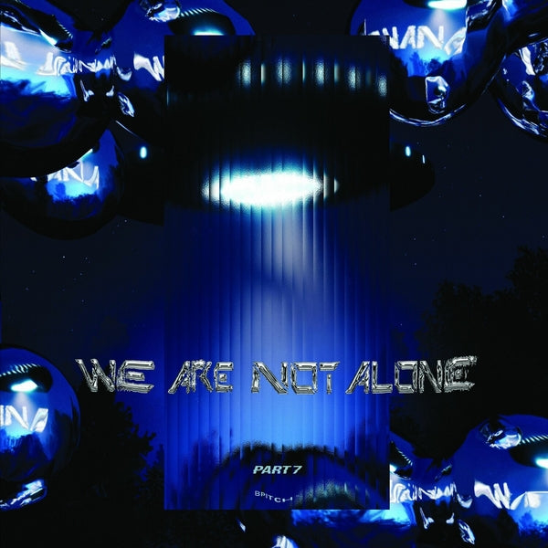 We Are Not Alone: Part 7 [Vinyl] (ONLINE ORDER ONLY)