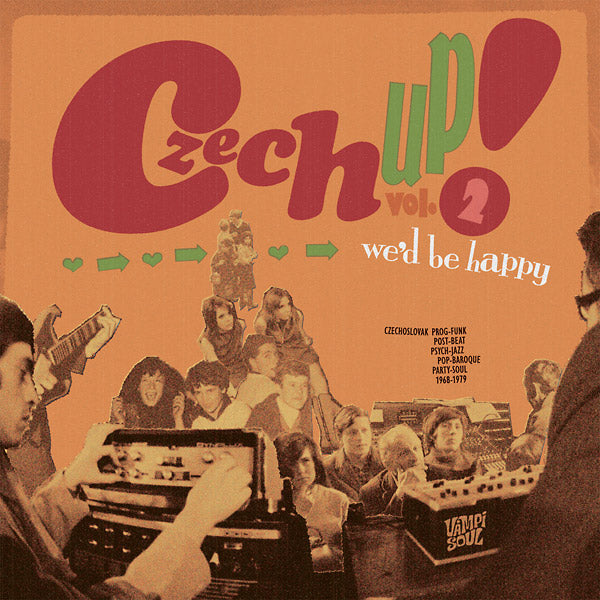 Czech Up! Vol. 2: We'D Be Happy [Vinyl] (ONLINE ORDER ONLY)