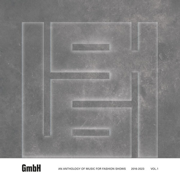 Gmbh: An Anthology Of Music For Fashion Shows 2016-2023 Vol.1 [Vinyl] (ONLINE ORDER ONLY)