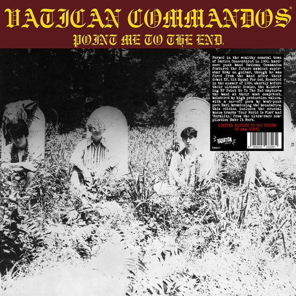 VATICAN COMMANDOS - Point Me To The End [Vinyl]