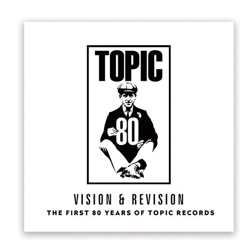 The First 80 Years Of Topic Records [CD] (ONLINE ORDER ONLY)