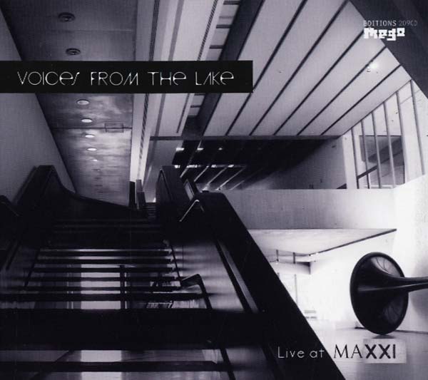 VOICES FROM THE LAKE - Live at MAXXI [CD] (ONLINE ORDER ONLY)