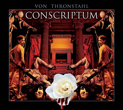 VON THRONSTAHL - Conscriptum [CD] (ONLINE ORDER ONLY)