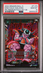 2022 DRAGON BALL SUPER KING COLD, HAIL/KING #P-379 - PSA 10 (Online Order Only)