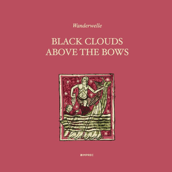WANDERWELLE - Black Clouds Above The Bows [CD] (ONLINE ORDER ONLY)