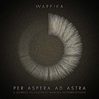 WAREIKA - Per Aspera Ad Astra [CD] (ONLINE ORDER ONLY)