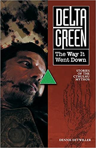 Delta Green: The Way it Went Down (Online Only)