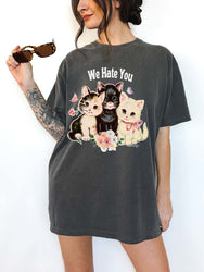 We Hate You Kitties Tee (ONLINE ORDER ONLY)