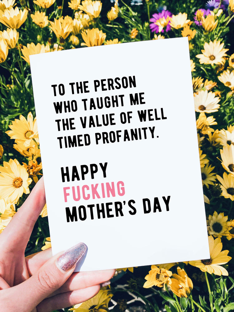 Well Timed Profanity Mother's Day Card (Online Order Only)