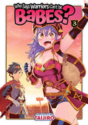 Who Says Warriors Can't Be Babes? Vol 3 (Online Order Only)