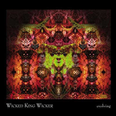 WICKED KING WICKER - Evolving [CD] (ONLINE ORDER ONLY)