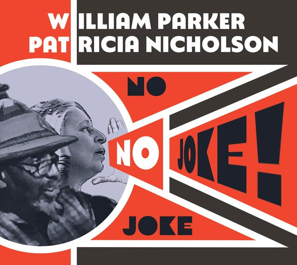 WILLIAM PARKER & PATRICIA NICHOLSON - No Joke! [CD] (ONLINE ORDER ONLY)