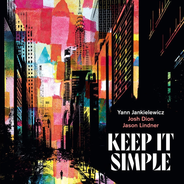 YANN JANKIELEWICZ - Keep It Simple [CD] (ONLINE ORDER ONLY)