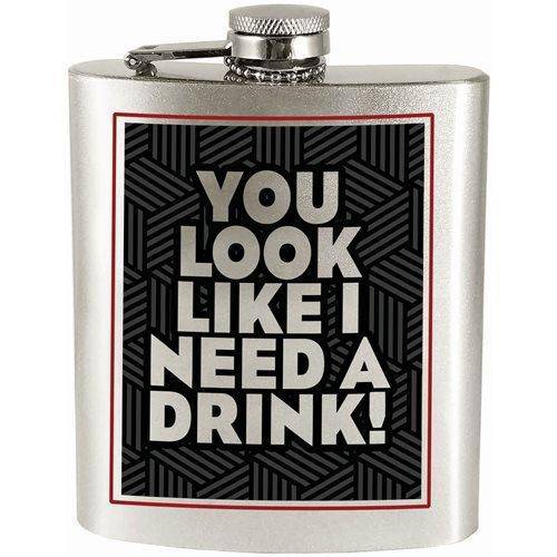 You Look Like I Need A Drink! 7oz. Hip Flask (Online Order Only)