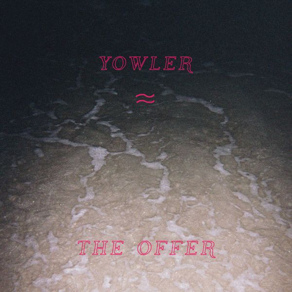 Yowler - The Offer [Cassette] (ONLINE ORDER ONLY)