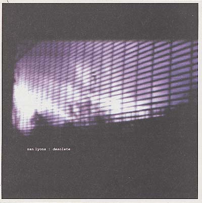 ZAN LYONS - Desolate [Vinyl] (ONLINE ORDER ONLY)