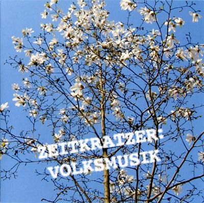 ZEITKRATZER - Volksmusik [CD] (ONLINE ORDER ONLY)