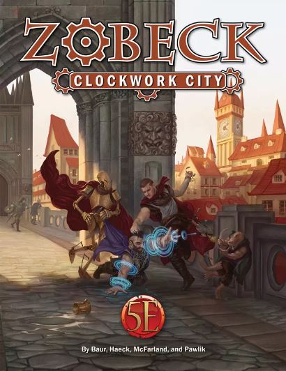 Zobeck, Clockwork City (5E) (ONLINE ORDER ONLY)